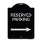 Signmission Reserved Parking Right Arrow Heavy-Gauge Aluminum Architectural Sign, 24" x 18", BS-1824-23156 A-DES-BS-1824-23156 - alternate 1
